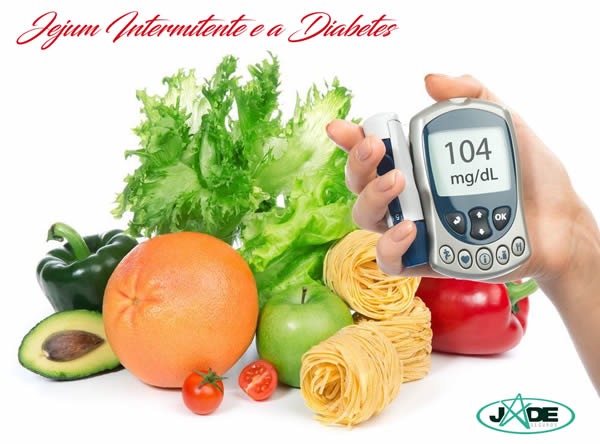 O Jejum Intermitente e a Diabetes
